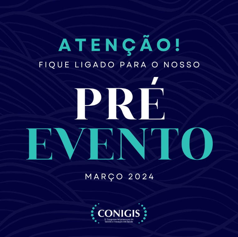 Capa Pré-Congresso 3º CONIGIS - Congresso de Gestão e Inovação em Saúde