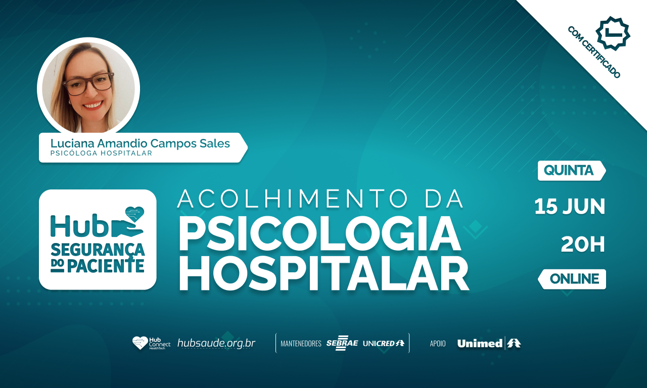 Imagem de Segurança do Paciente: Acolhimento da Psicologia Hospitalar